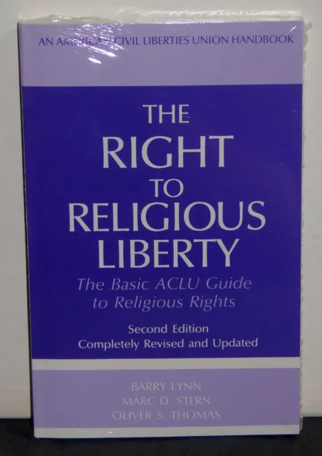 The Right to Religious Liberty: Basic ACLU Guide to Religious Rights 2nd Ed NEW