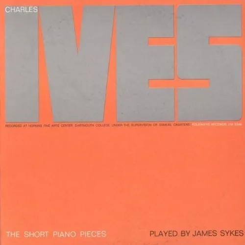 James Sykes - Charles Ives: The Short Piano Pieces New Cd