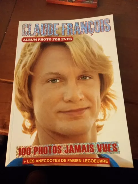 Livre Album photo for ever Claude François 100 pages état NEUF