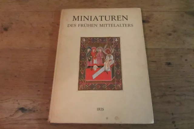 Miniaturen des Frühen Mittelalters Iris Verlag