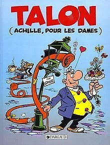 Achille Talon, tome 39 : Talon (Achille pour les ... | Buch | Zustand akzeptabel