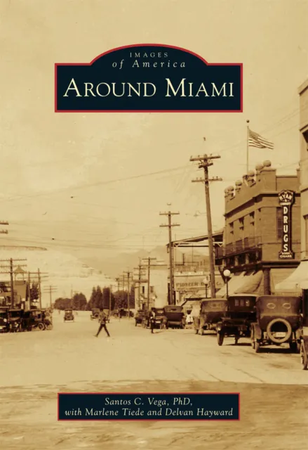 Around Miami, Arizona, Images of America, Paperback