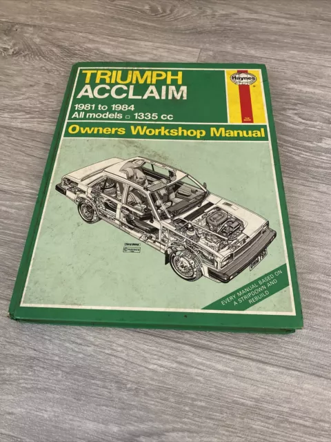 Haynes - Triumph Acclaim / 1981 to 1984 All Models / Owners Workshop Manual Used