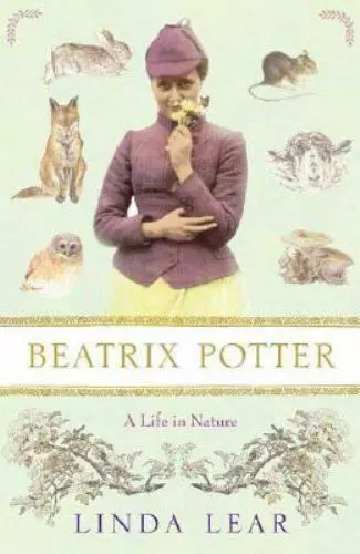 Beatrix Potter: A Life in Nature - Linda Lear, 9780312369347, hardcover