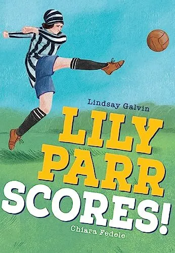Lindsay Galvin - Lily Parr Scores!   Fluency 6 - New Paperback - G245z
