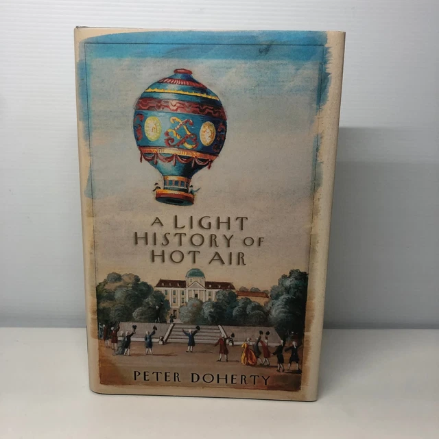 A Light History Of Hot Air by Peter Doherty (Hardcover Book) Science, History
