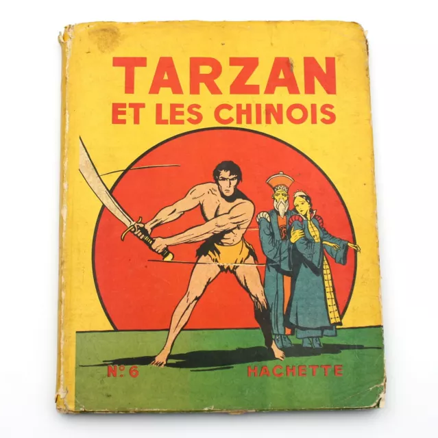 TARZAN ET LES CHINOIS - EDGAR RICE BURROUGHS - Ed. HACHETTE 1939 - Avec jaquette