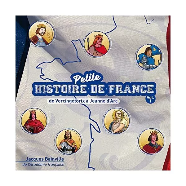 CD - Petite Histoire de France Vol.1 - de Vercingetorix a Jeanne D�arc - Jacques