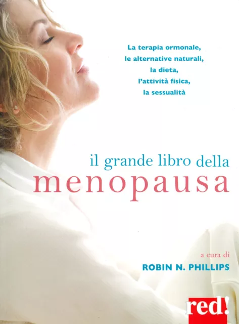 Libri Grande Libro Della Menopausa. La Terapia Ormonale, Le Alternative Naturali