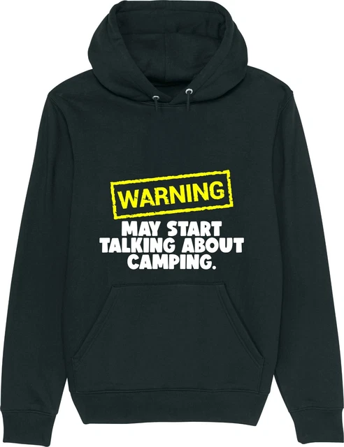 Felpa con cappuccio unisex Warning May Start Talking About CAMPER Slogan divertente