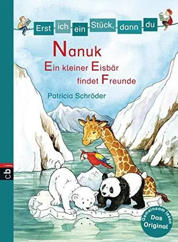 Erst ich ein Stück, dann du! - Nanuk - Ein kleiner Eisbär findet