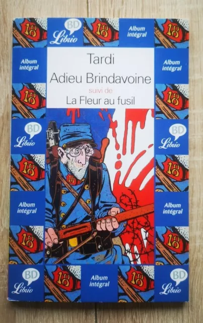 Tardi **Adieu Brindavoine / Fleur Au Fusil ** Librio 562 2002 (Adele Blanc Sec)