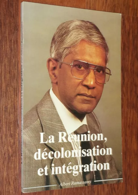 ALBERT RAMASSAMY ile de LA REUNION, DECOLONISATION ET INTEGRATION 1987