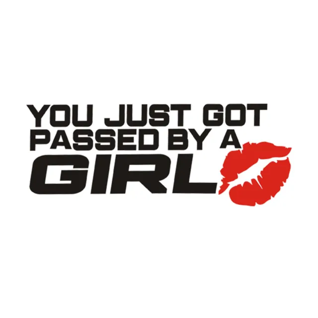 2pcs YOU JUST GOT PASSED BY A GIRL Lip Car Vinyl Decal Sticker Window Decor