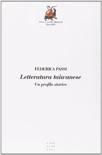 letteratura taiwanese un profilo storico passi 8875431906