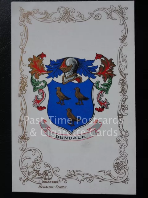 c1906 - DUNDALK, Co Louth - Heraldic Coat of Arms