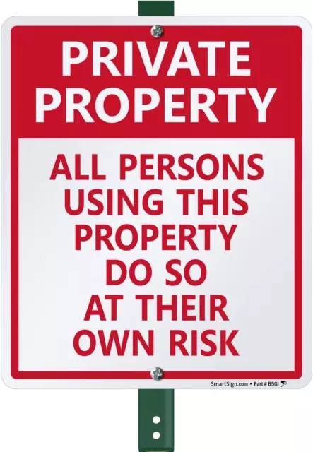 12 X 10 Inch “Private Property - All Persons Using This Property Do so at Their