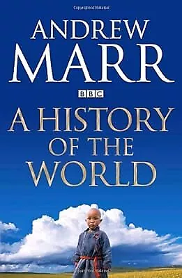 A History of the World, Marr, Andrew, Used; Good Book