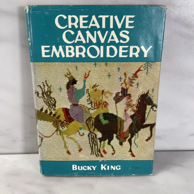 Vtg Embroidery Book CREATIVE CANVAS EMBROIDERY 1963 by Buck King Hardcover