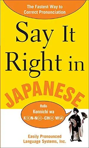Say It Right In Japanese (Say It Right! Series) by EPLS Paperback Book The Cheap