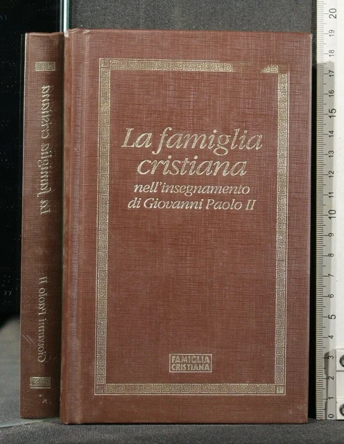 LA FAMIGLIA CRISTIANA NELL'INSEGNAMENTO DI GIOVANNI PAOLO II. Famiglia ...