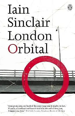 London Orbital, Iain Sinclair,  Paperback