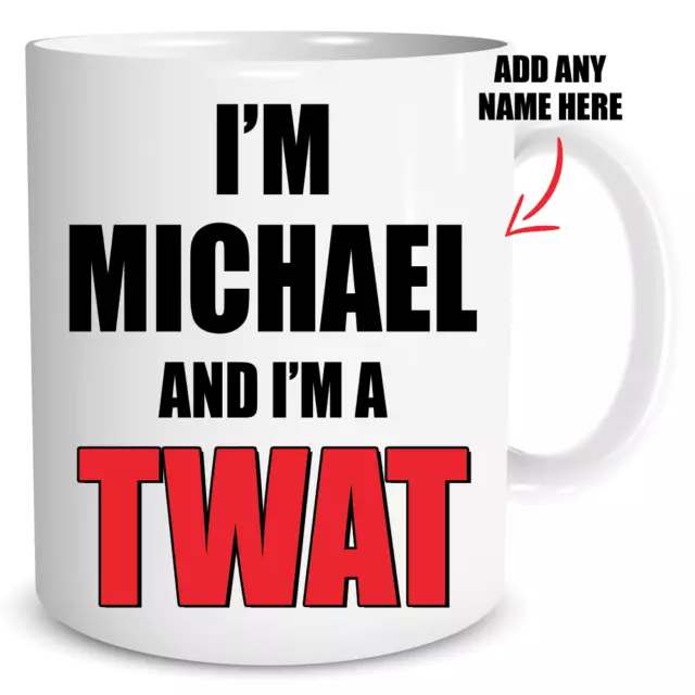https://www.picclickimg.com/pJsAAOSw5QZdQgAc/Funny-Personalised-Rude-Custom-Mugs-Im-A-Twat.webp