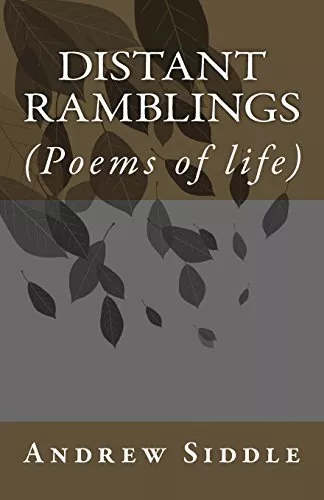 Distant Ramblings: (Poems of life). Siddle 9781507721490 Fast Free Shipping<|