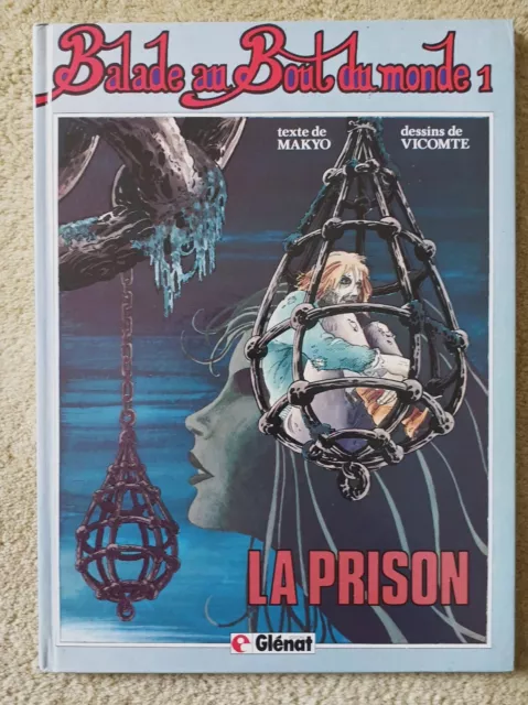 Balade au bout du monde  EO  tome 1 "la prison" MAKYO & VICOMTE