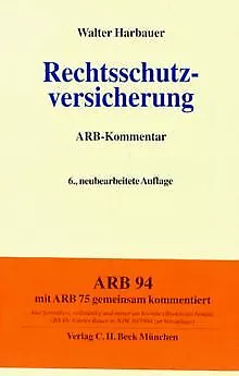 Rechtsschutzversicherung, Kommentar von Walter Harbauer | Buch | Zustand gut