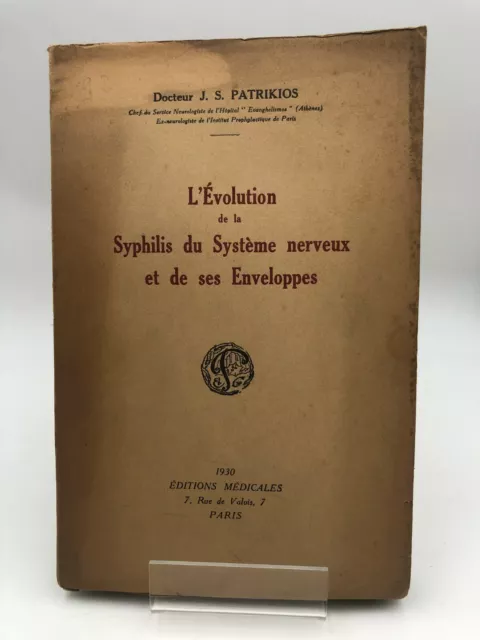 L'évolution de la Syphilis du système nerveux et de ses Enveloppes - 1930