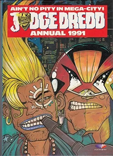 Judge Dredd Annual 1991 By ALAN GRANT JOHN WAGNER, PAUL MARSHALL COLIN MACNEIL