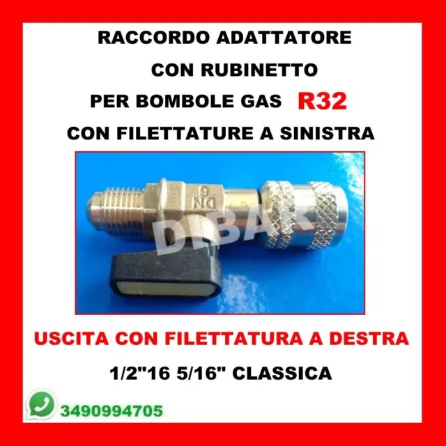 Riduttore Raccordo Con Rubinetto Per Bombole Di Gas R32 1/2"16 5