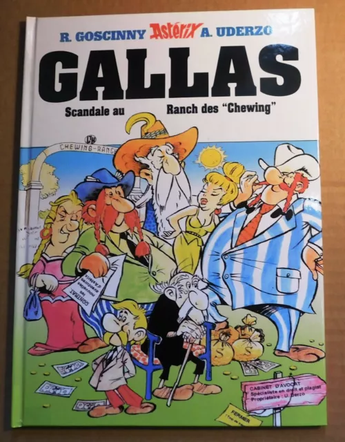 PASTICHE Astérix. GALLAS. Scandale au Ranch des Chewing. Cartonné 2017. 32 pages