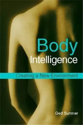 Ged Sumner Body Intelligence (Poche)