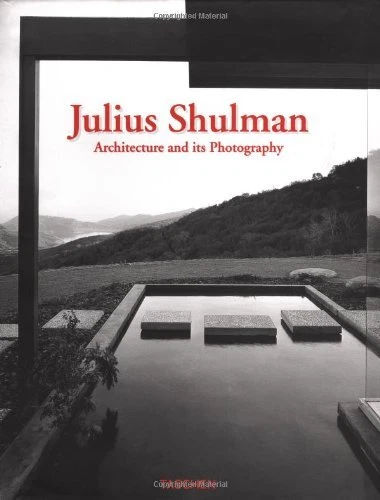 JULIUS SHULMAN: ARCHITECTURE AND ITS PHOTOGRAPHY - Hardcover **Mint Condition**