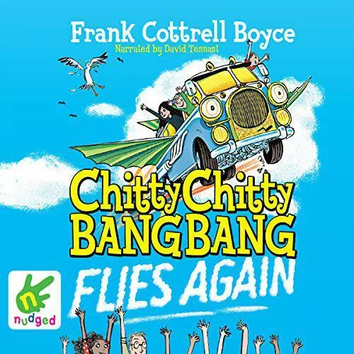 Chitty Bang Flies Again (Intégral Livre Audio) Par Frank Cottrell Garçon