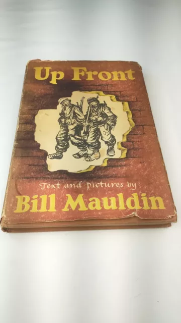 Up Front by Bill Mauldin WWII Comic 1945 HC/DJ 1st Edition Seventh Printing