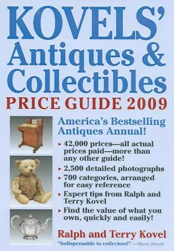 Kovels' Antiques & Collectibles Price Guide 2009: America's Bestselling and...