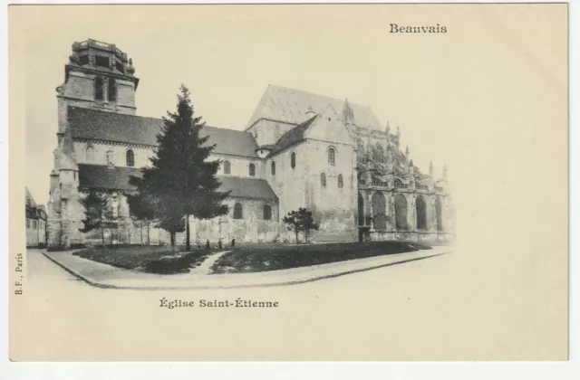 BEAUVAIS - Oise - CPA 60 - l' église Saint Etienne - carte 1900