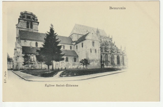 BEAUVAIS - Oise - CPA 60 - l' église Saint Etienne - carte 1900