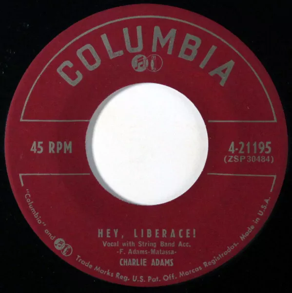 Charlie Adams (2) - Hey, Liberace!, 7"(Vinyl)