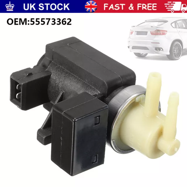 For Vauxhall Zafira Insignia Astra Turbo Boost Control Solenoid Valve 55573362