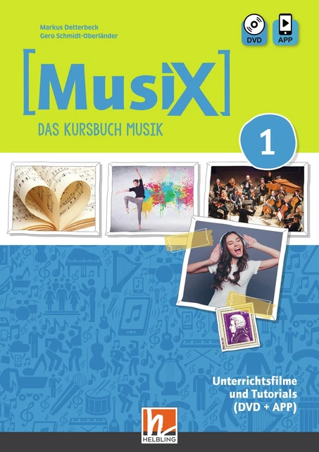 MusiX 1. Unterrichtsfilme und Tutorials. Neuausgabe 2019 Markus Detterbeck