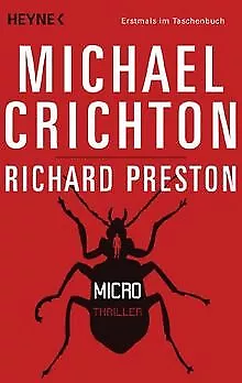 Micro: Thriller von Crichton, Michael, Preston, Richard | Buch | Zustand gut