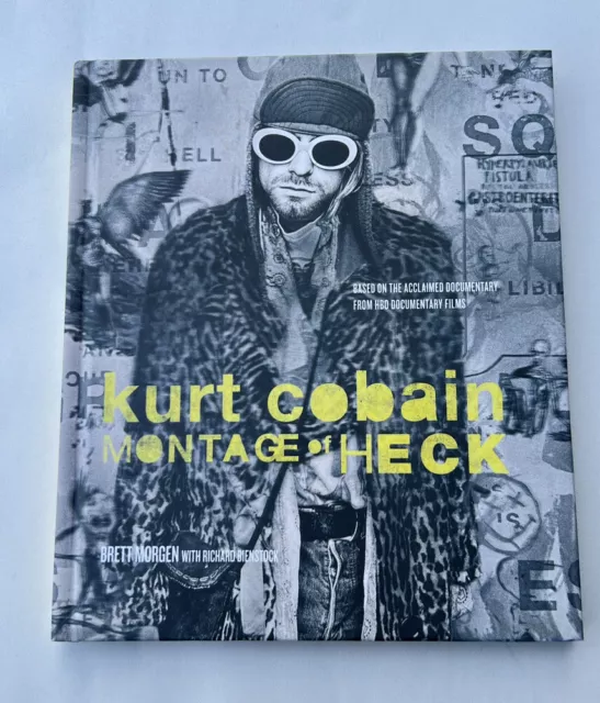 KURT COBAIN : Montage of Heck by Richard Bienstock and Brett