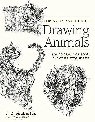 Artist's Guide to Drawing Animals, The - 9780823014231