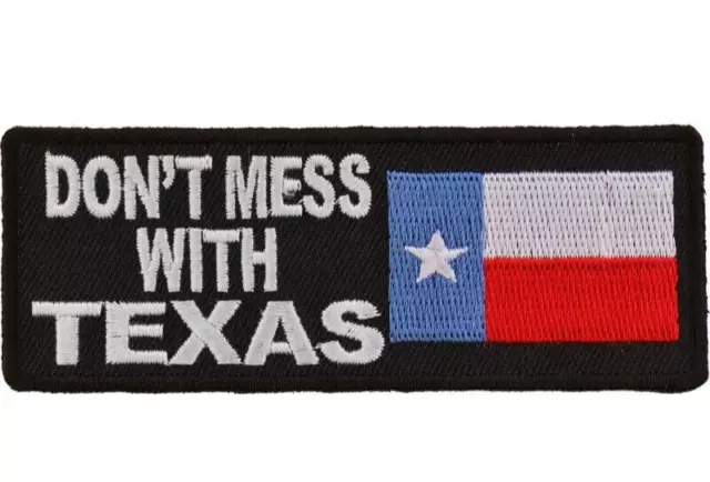 Don't Mess With Texas   Embroidered Sew On Iron On  Patch Texas Flag