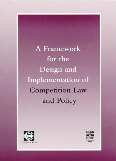 A FRAMEWORK FOR the Design and Implementation of Competition Law and ...