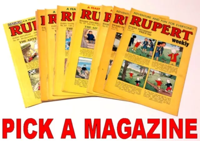 RUPERT THE BEAR - Rupert Weekly - PICK A MAGAZINE / comic no 81-100